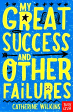 My Great Success and Other Failures Cheap