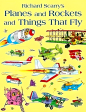 Richard Scarry: Planes and Rockets and Things That Fly Cheap